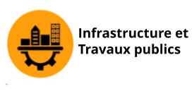 Infrastructure et Travaux publics